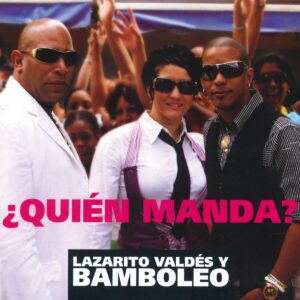 Album cover for "La Que Manda" by Bamboleo — available as Sheet Music & MIDI