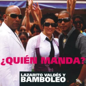 Album cover for "La Que Manda" by Bamboleo — available as Sheet Music & MIDI
