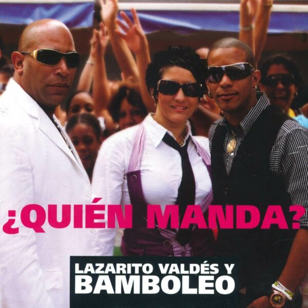 Album cover for "La Que Manda" by Bamboleo — available as Sheet Music & MIDI