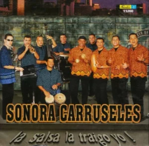 Album cover for "La Salsa La Traigo Yo" by Sonora Carruseles — available as Sheet Music & MIDI