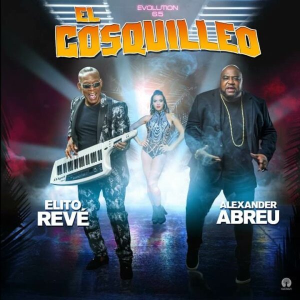 Album cover for "El Cosquilleo feat. Alexander Abreu" by Alexander Abreu, Elito Revé y Su Charangón — available as Sheet Music & MIDI