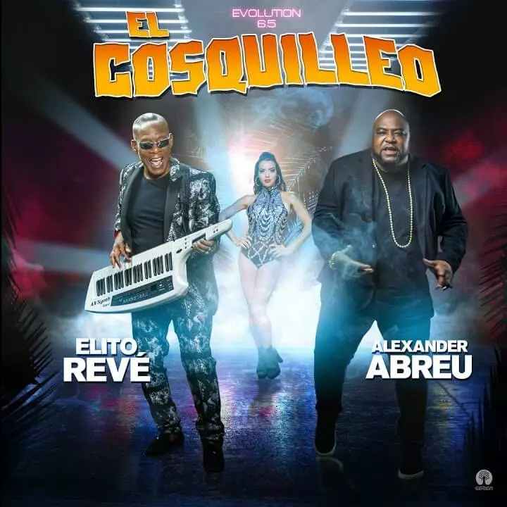 Album cover for "El Cosquilleo feat. Alexander Abreu" by Alexander Abreu, Elito Revé y Su Charangón — available as Sheet Music & MIDI