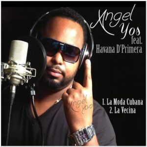 Album cover for "La Moda Cubana feat. Angel Yos" by Havana D' Primera — available as Sheet Music & MIDI