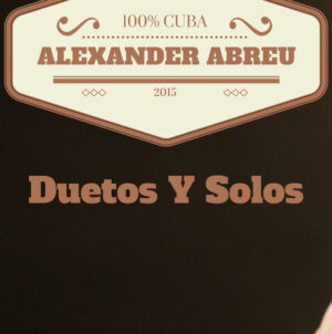 Album cover for "Como Te Digo Que Ya No Te Quiero" by Alexander Abreu — available as Sheet Music & MIDI