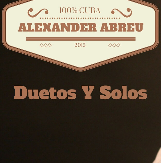 Album cover for "Como Te Digo Que Ya No Te Quiero" by Alexander Abreu — available as Sheet Music & MIDI