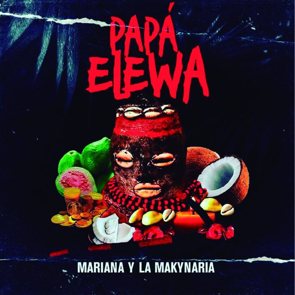 Album cover for "Papá Elewa" by Mariana y la Makynaria — available as Sheet Music & MIDI