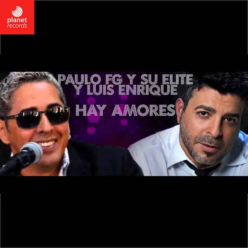 Album cover for "Hay Amores" by Luis Enrique, Paulo FG — available as Sheet Music & MIDI