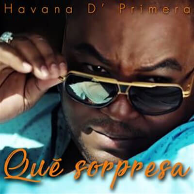 Album cover for "Que Sorpresa" by Havana D' Primera — available as Sheet Music & MIDI
