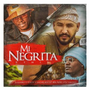 Album cover for "Mi Negrita feat. El Kimiko y Yordy" by El Niño y La Verdad — available as Sheet Music & MIDI