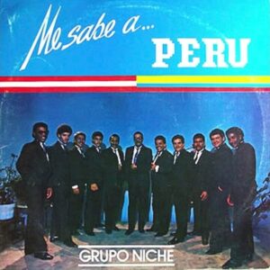 Album cover for "Me Sabe a Peru" by Grupo Niche — available as Sheet Music & MIDI