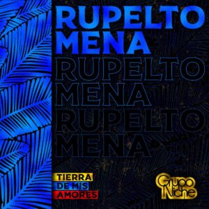 Album cover for "Rupelto Mena" by Grupo Niche — available as Sheet Music & MIDI