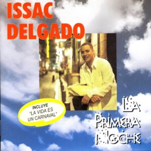 Album cover for "La Vida es un Carnaval" by Issac Delgado — available as Sheet Music & MIDI