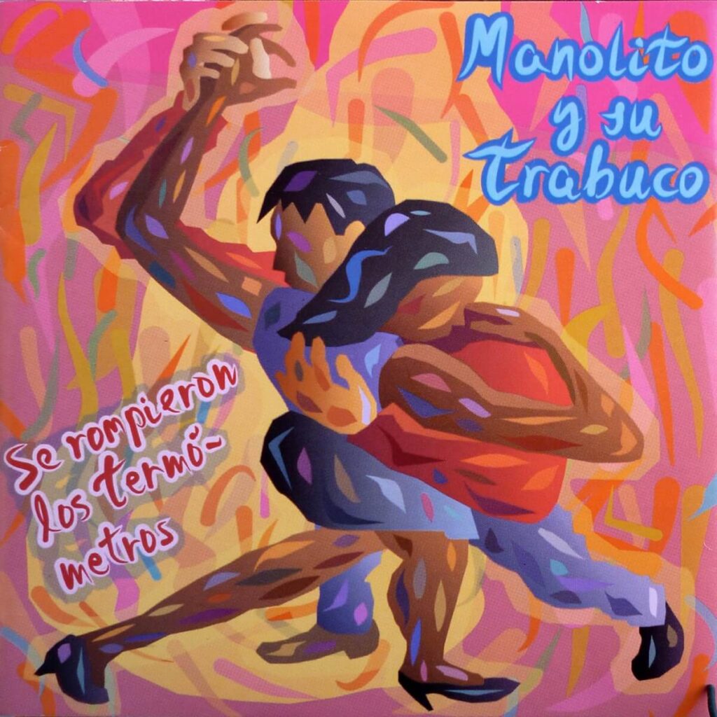 Album cover for "Se Rompieron Los Termómetros" by Manolito y su Trabuco — available as Sheet Music & MIDI