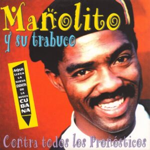 Album cover for "Todavía No" by Manolito y su Trabuco — available as Sheet Music & MIDI