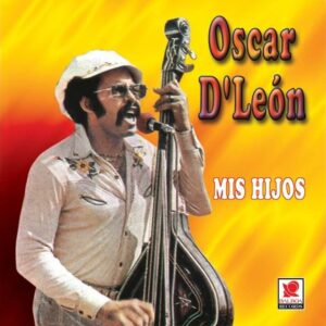 Album cover for "Mis Hijos" by Oscar D' León — available as Sheet Music & MIDI