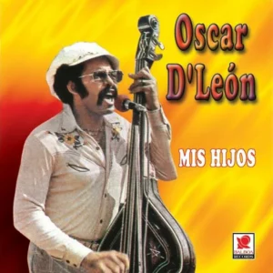 Album cover for "Mis Hijos" by Oscar D' León — available as Sheet Music & MIDI