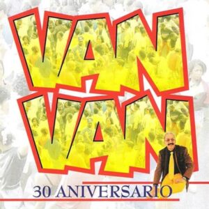 Album cover for "¿Que Tiene Van Van?" by Los Van Van — available as Sheet Music & MIDI
