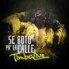 Album cover for "Se Botó Pa' la Calle" by Timbalive — available as Sheet Music & MIDI