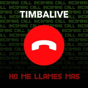 Album cover for "No Me Llames Mas" by Timbalive — available as Sheet Music & MIDI